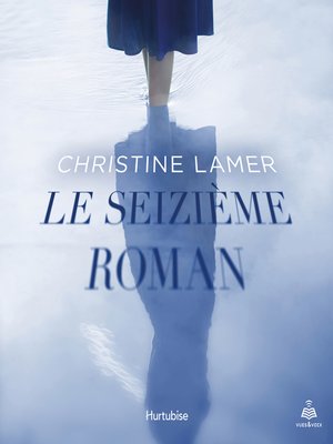 cover image of Le seizième roman